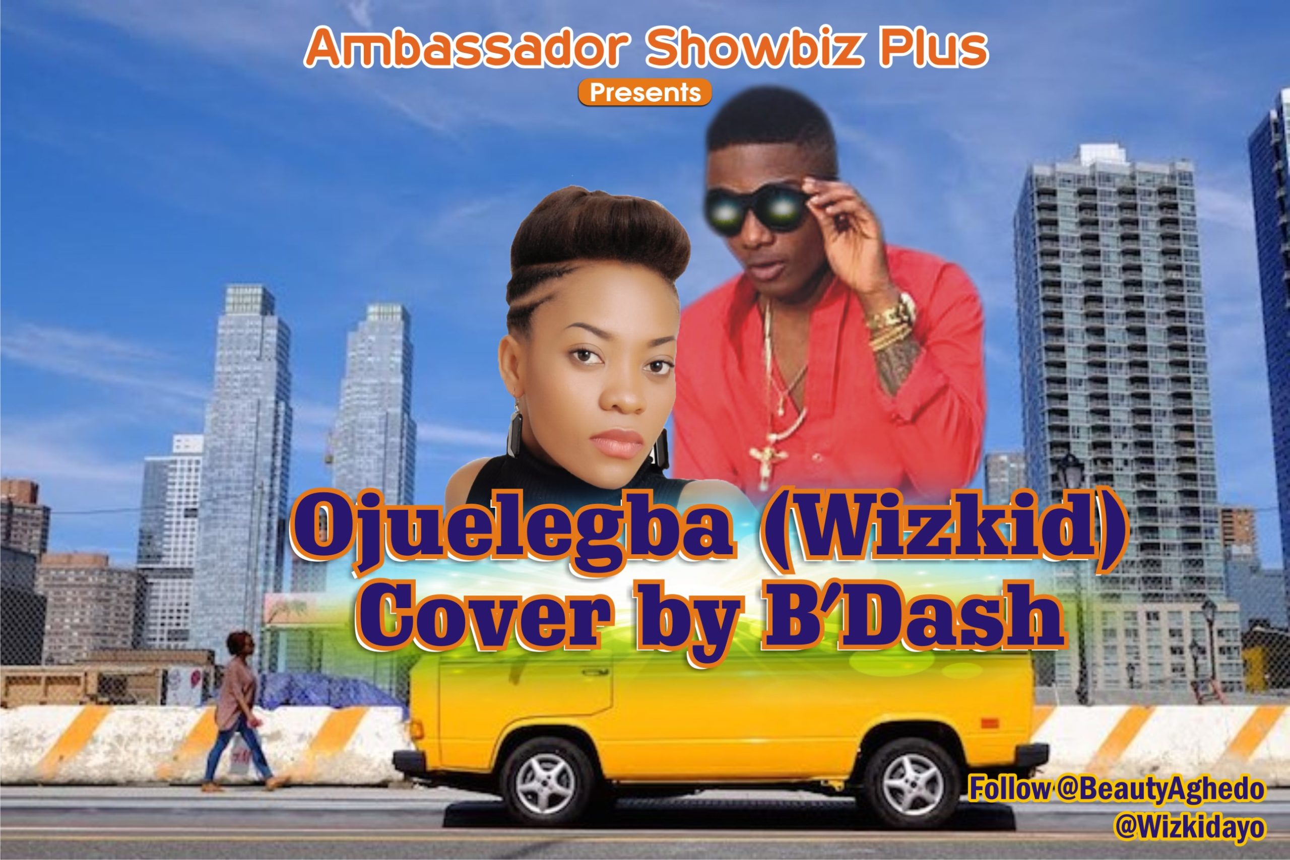 B’Dash Releases Wizkid’s ‘Ojuelegba’ Cover