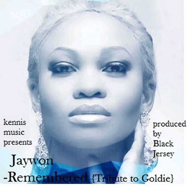 Jaywon – Remembered {Audio Tribute to Goldie}