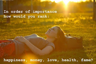 Choose – Happiness, Money, Love, Health or Fame