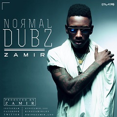 ZAMIR PREMIERES NEW SINGLE ‘NORMAL DUBZ’ [Audio]