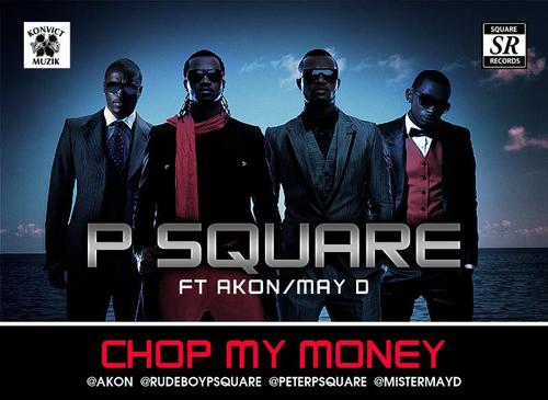 Brand New Video | P-Square, Akon & May D in Chop My Money Remix Video