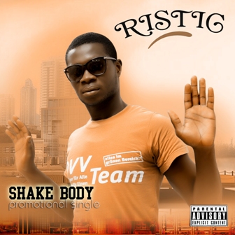 RISTIC-SHAKE BODY [Audio]