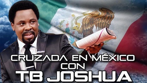 VIDEO: TB JOSHUA CAUSES STIR IN MEXICO