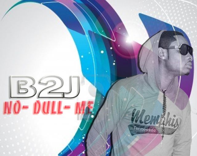 B2J ft. Donnie Jay-No Dull Me [Video]