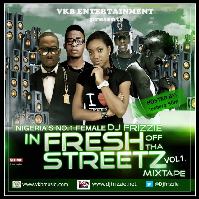 Dj Frizzie – Fresh Off Tha Streetz  [Audio]