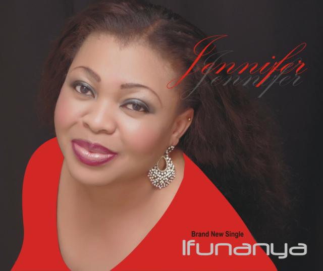 Exclusive New Music: Nollywood Actress Jennifer Eliogu out with a new single ‘Ifunanya’