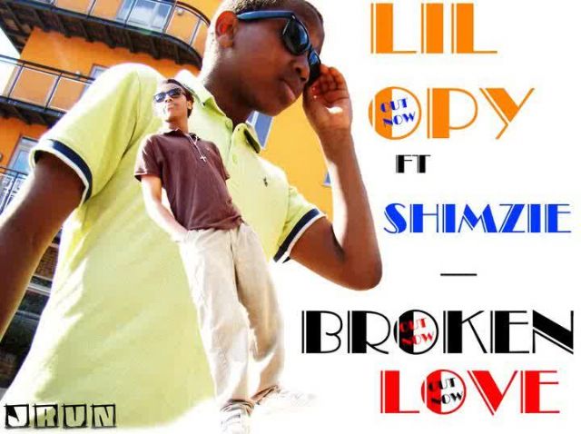 Broken love-Lil Opy & Shimzie