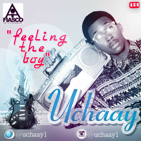 VIDEO: Uchaay – Feeling The Boy